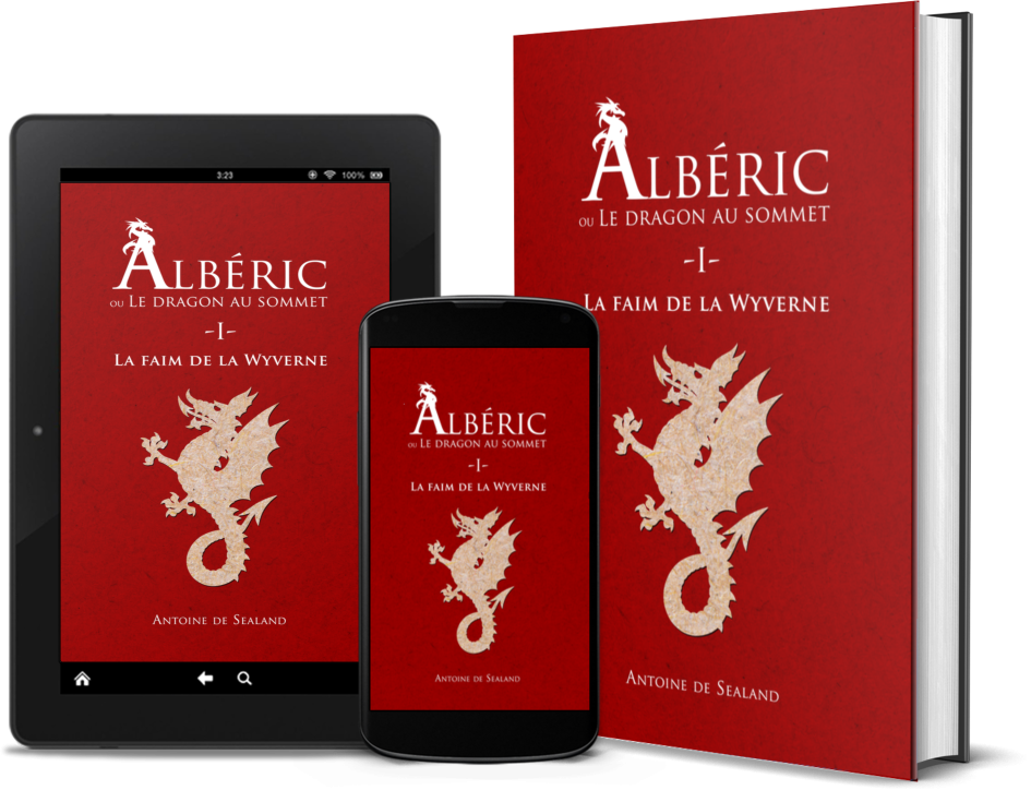 Présentation du roman de dark fantasy : Albéric, ou le dragon au sommet : la Faim de la Wyverne